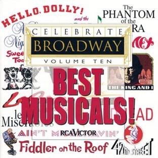 Album cover art for Celebrate Broadway, Vol. 10: Best Musicals!