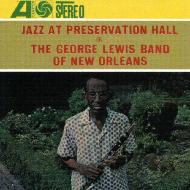 Album cover art for Jazz At Preservation Hall: The George Lewis Band Of New Orleans