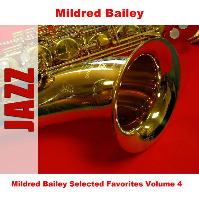 Album cover art for Mildred Bailey Selected Favorites Volume 4