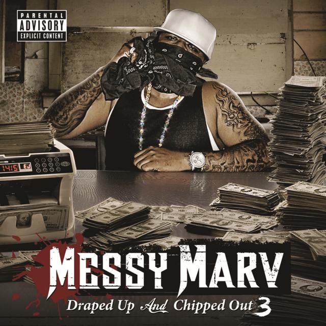 Album cover art for Messy Marv Presents Draped Up And Chipped Out Iii