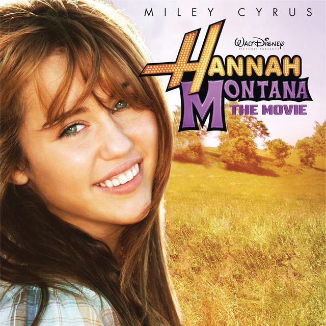 Album cover art for Hannah Montana : The Movie [B.O.F.]