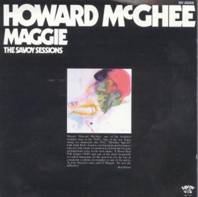 Album cover art for The Savoy Sessions: Howard McGhee - Maggie