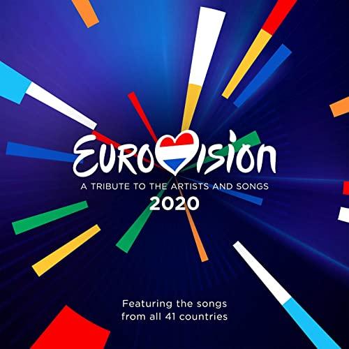 Album cover art for Eurovision 2020 - A Tribute To The Artists And Songs - Featuring The Songs From All 41 Countries