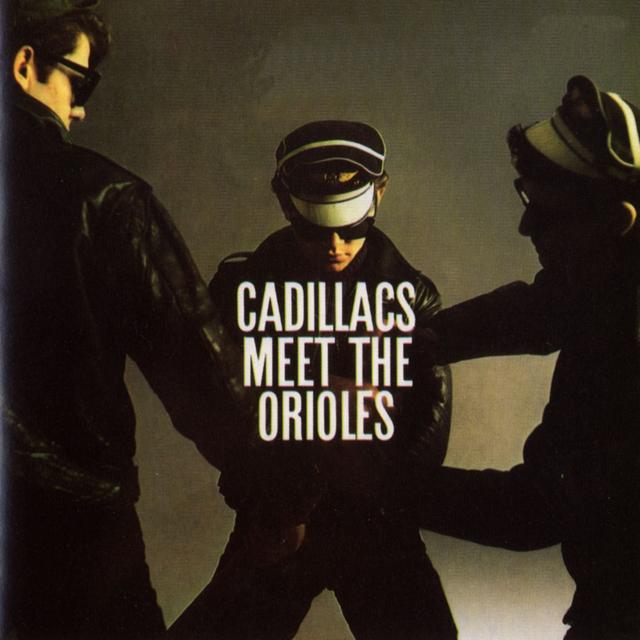 Album cover art for The Cadillacs Meet The Orioles