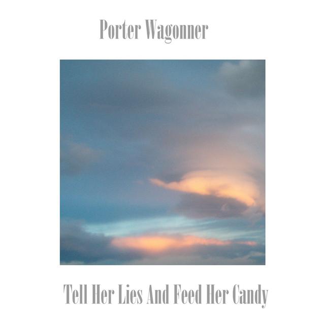 Album cover art for Tell Her Lies And Feed Her Candy