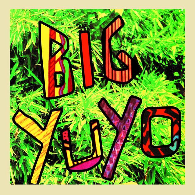 Album cover art for Big Yuyo