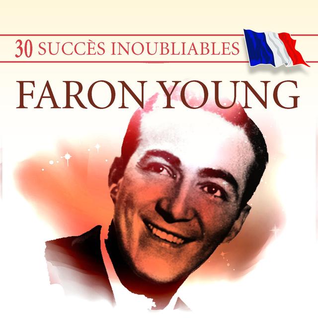 Album cover art for 30 Succès inoubliables : Faron Young