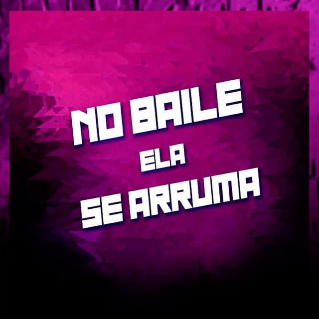 Album cover art for NO BAILE ELA SE ARRUMA