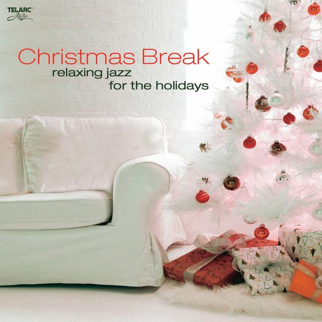 Album cover art for Christmas Break: Relaxing Jazz For The Holidays