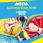 Album cover art for MNM Summertime 2018 - Mixed By Henri PFR