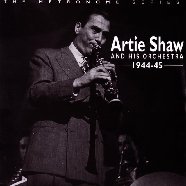 Album cover art for Artie Shaw and His Orchestra: 1944-45