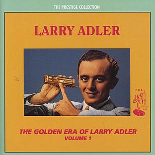 Album cover art for The Golden Era - Larry Adler Vol. 1