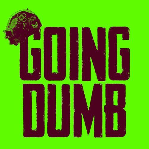 Album cover art for Going Dumb