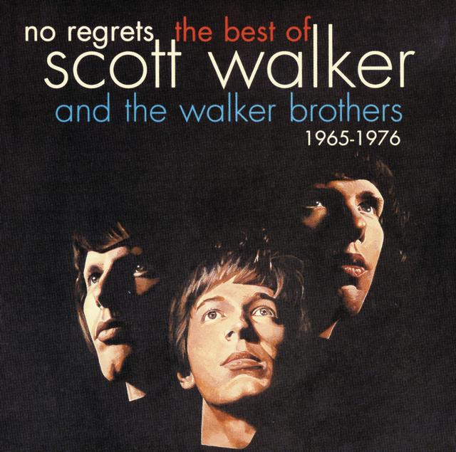 Album cover art for No Regrets - The Best Of Scott Walker & The Walker Brothers 1965-1976