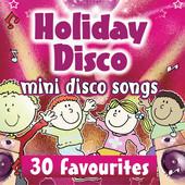 Album cover art for Holiday Disco Mini Disco Songs