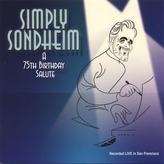 Album cover art for Simply Sondheim - A 75th Birthday Salute