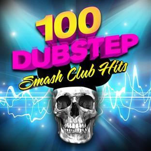 Album cover art for 100 Dubstep - Smash Club Hits