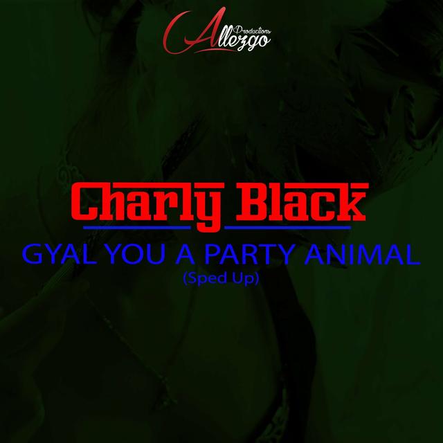 Album cover art for Gyal You a Party Animal (Sped Up)