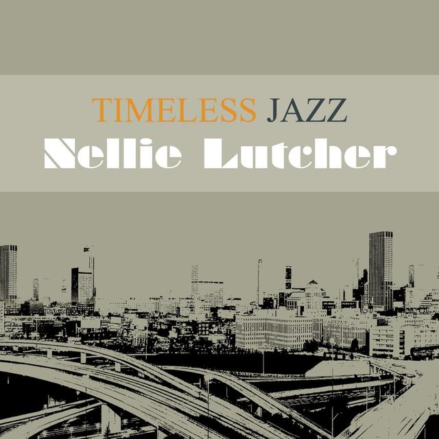 Album cover art for Timeless Jazz: Nellie Lutcher