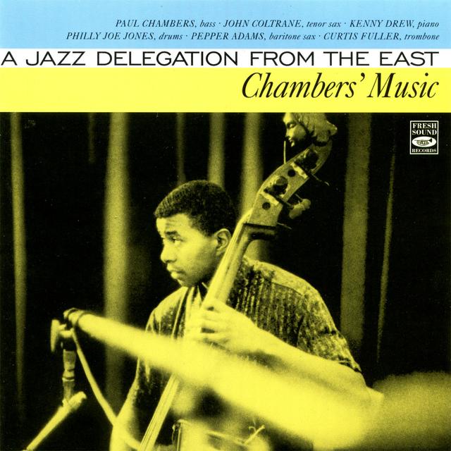 Album cover art for Chambers' Music : A Jazz Delegation From The East