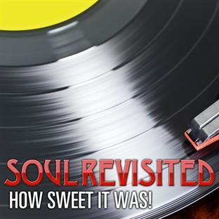 Album cover art for Soul Revisited - How Sweet It Was!