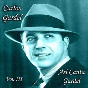 Album cover art for Así Canta Gardel - Vol. Iii