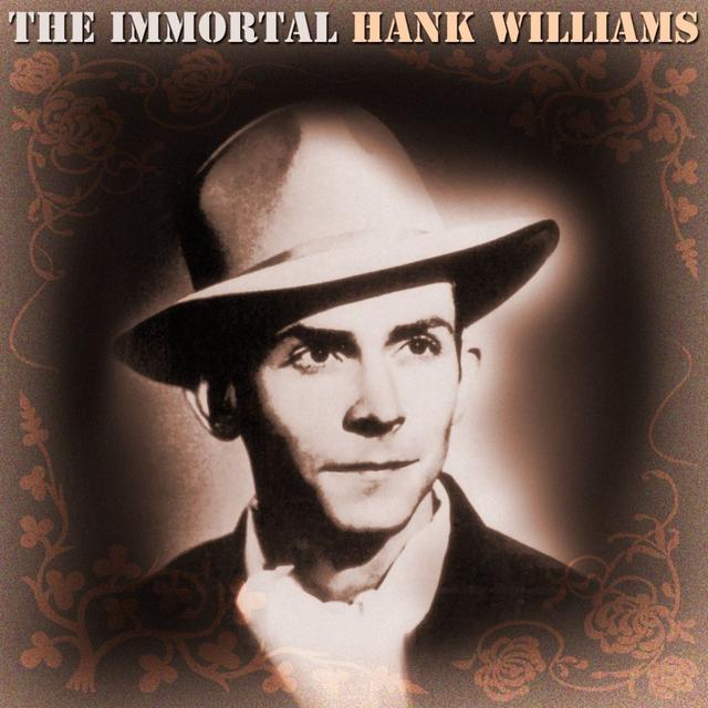 Album cover art for The Immortal Hank Williams