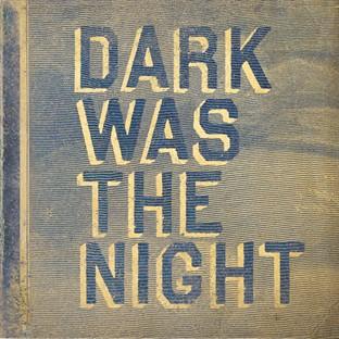 Album cover art for Dark Was The Night [Red Hot Compilation]