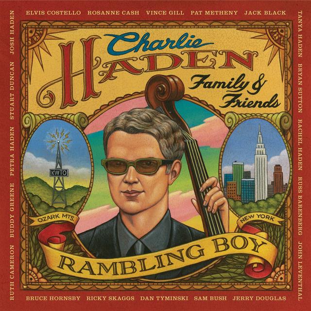 Album cover art for Charlie Haden Family & Friends - Rambling Boy