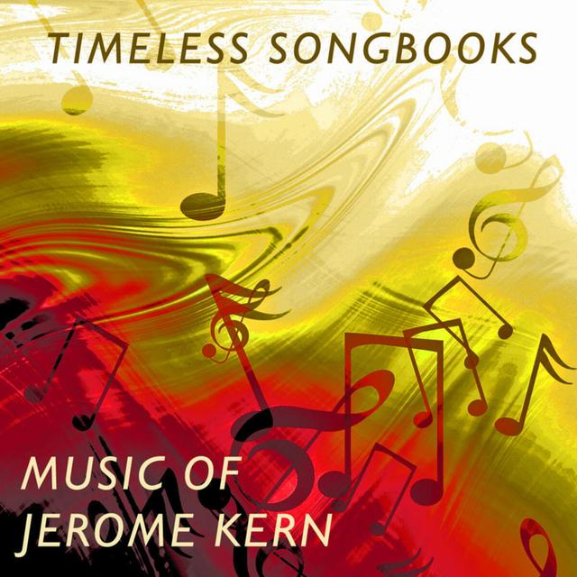 Album cover art for Timeless Songbooks : Music Of Jerome Kern