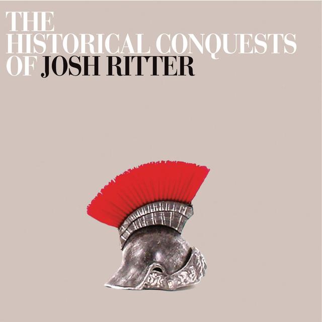 Album cover art for The Historical Conquests of Josh Ritter