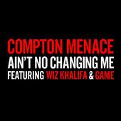 Album cover art for Ain't No Changing Me (feat. Wiz Khalifa & Game)