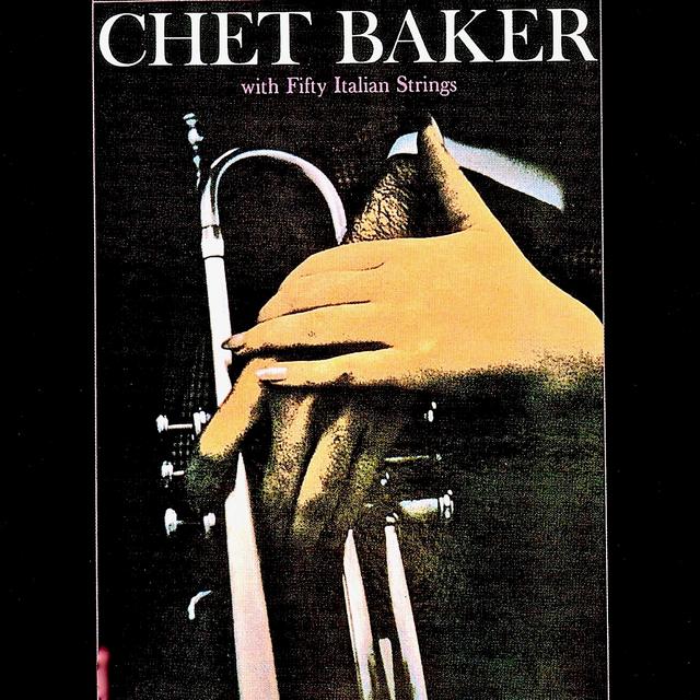 Album cover art for Chet Baker with Fifty Italian Strings