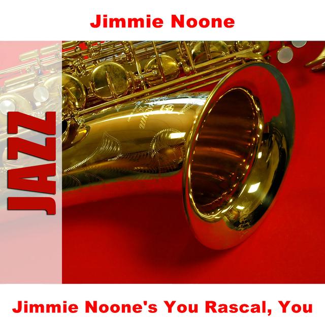 Album cover art for Jimmie Noone's You Rascal, You