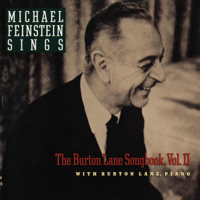 Album cover art for Michael Feinstein Sings the Burton Lane Songbook Vol. 2