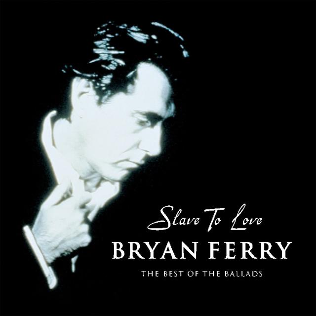 Album cover art for Slave to Love: The Best of the Ballads