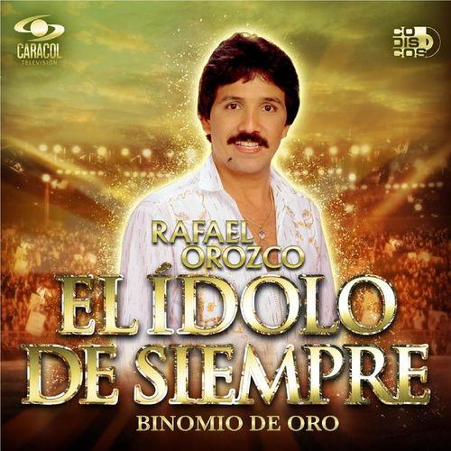 Album cover art for Rafael Orozco El Ídolo de Siempre