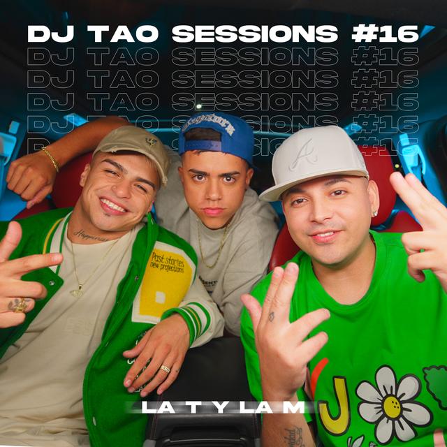 Album cover art for LA T Y LA M | DJ TAO Turreo Sessions #16