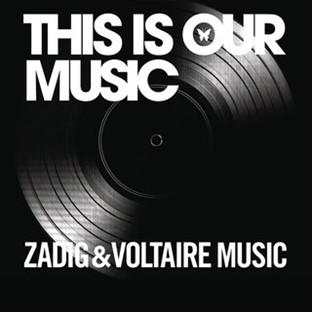 Album cover art for This Is Our Music - Zadig & Voltaire Music