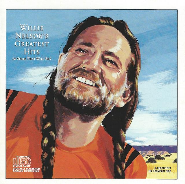 Album cover art for Willie Nelson's Greatest Hits (and Some That Will Be)