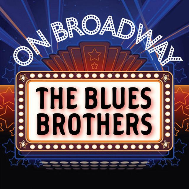 Album cover art for The Blues Brothers - On Broadway