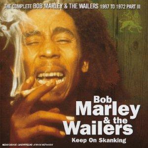 Album cover art for Keep On Skanking : The Complete Bob Marley & The Wailers 1967 To 1972 Part III