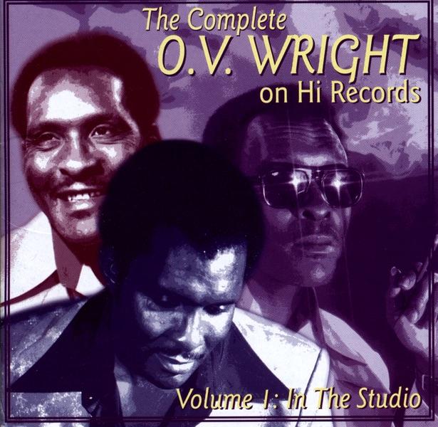 Album cover art for The Complete O.V. Wright On Hi Records, Vol. 1: In the Studio