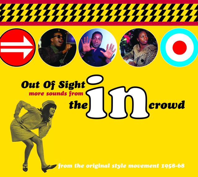 Album cover art for Out Of Sight: More Sounds From The In Crowd