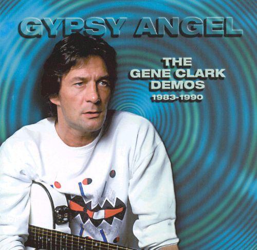 Album cover art for Gypsy Angel - The Gene Clark Demos (1983-1990)