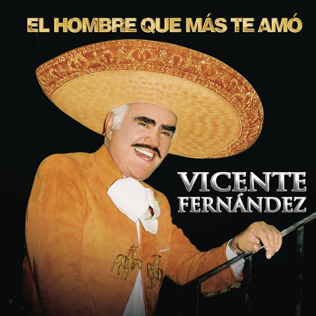 Album cover art for El Hombre que Más Te Amó