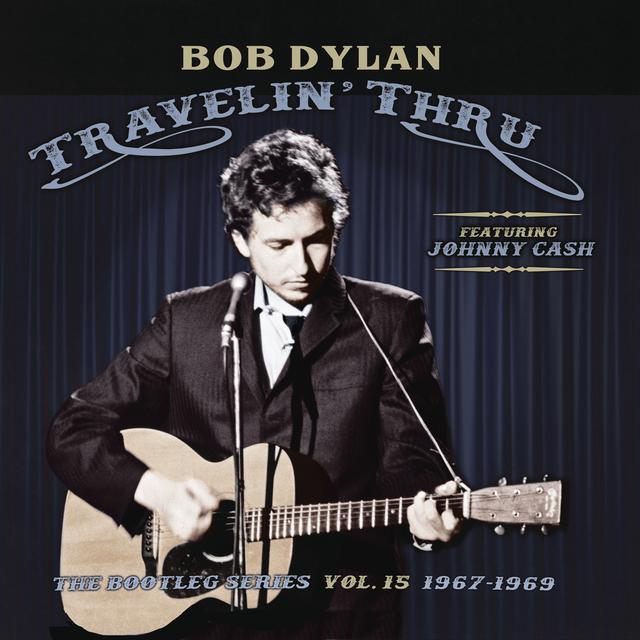 Album cover art for Travelin' Thru, 1967 - 1969: The Bootleg Series, Vol. 15