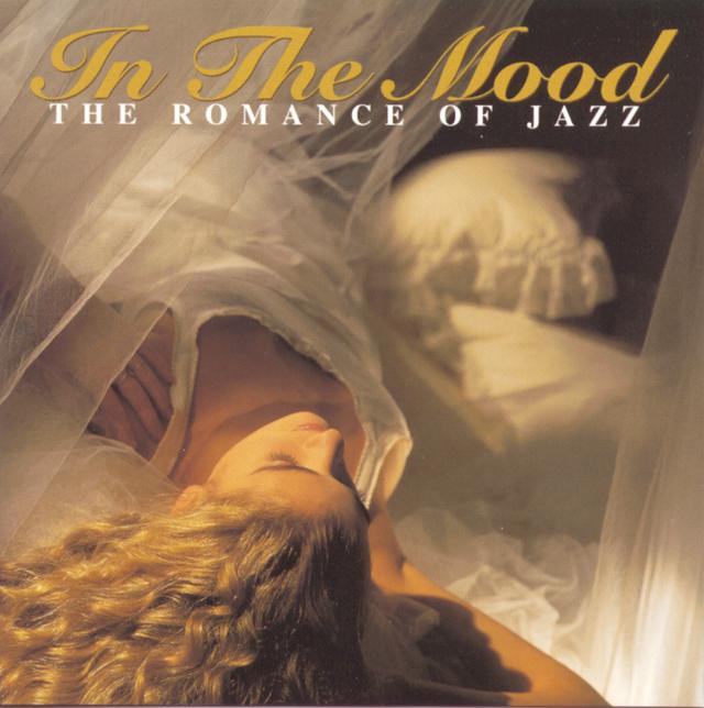 Album cover art for In The Mood--The Romance Of Jazz