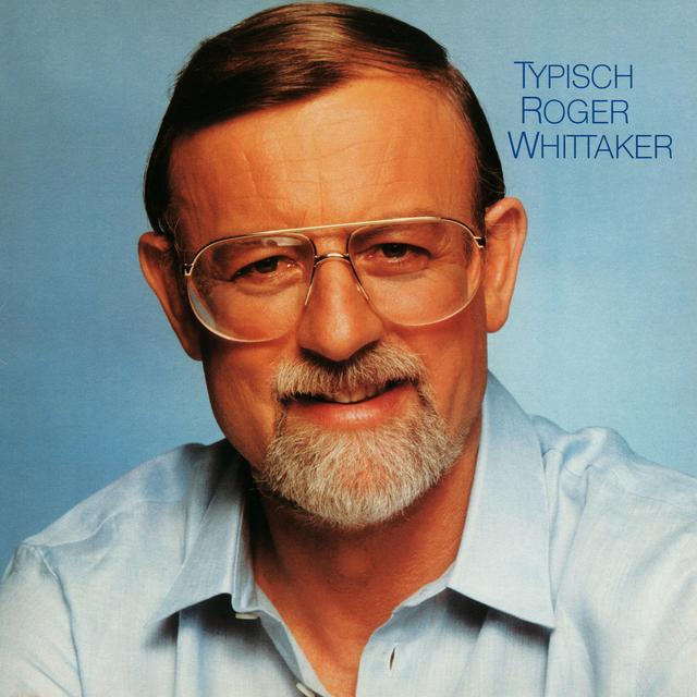 Album cover art for Typisch Roger Whittaker