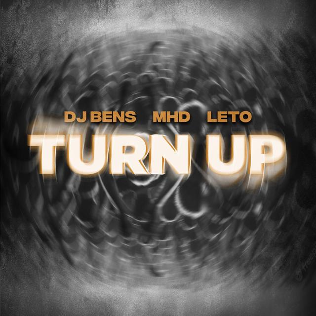 Album cover art for Turn Up (feat. Leto & MHD)